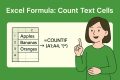 สูตร Excel นับจำนวนเซลล์ที่มีข้อความ | Excel Formula Count Text Cells